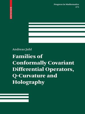 cover image of Families of Conformally Covariant Differential Operators, Q-Curvature and Holography